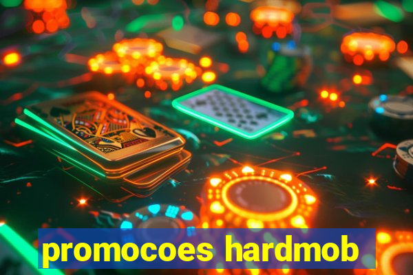 promocoes hardmob